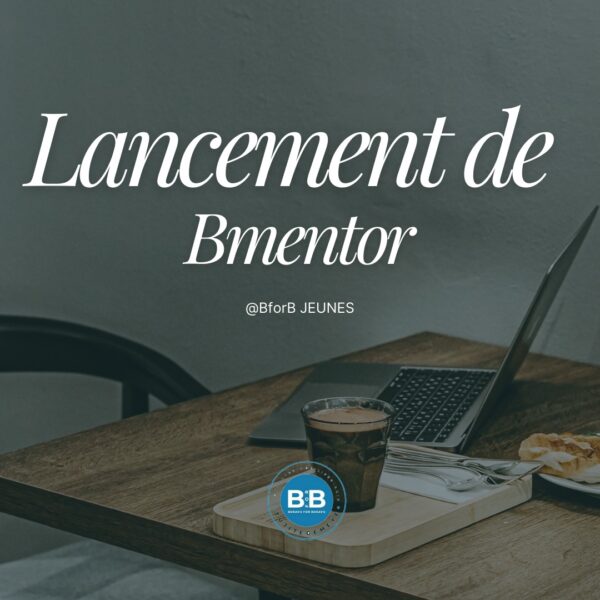 Lancement de BforB Mentor !